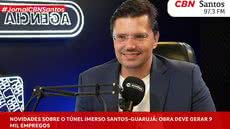 Com 1,5 km de extensão, túnel terá faixas para veículos, VLT e passagens para pedestres, reduzindo a travessia em até cinco minutos - Foto: Rádio CBN Santos